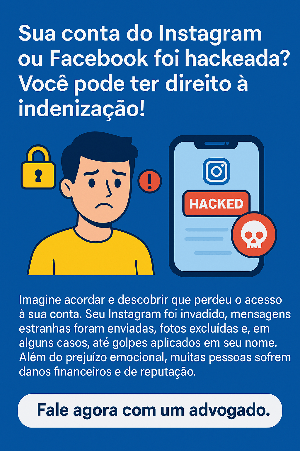 Sua conta do Instagram ou Facebook foi hackeada? Você pode ter direito à&nbsp;indenização!